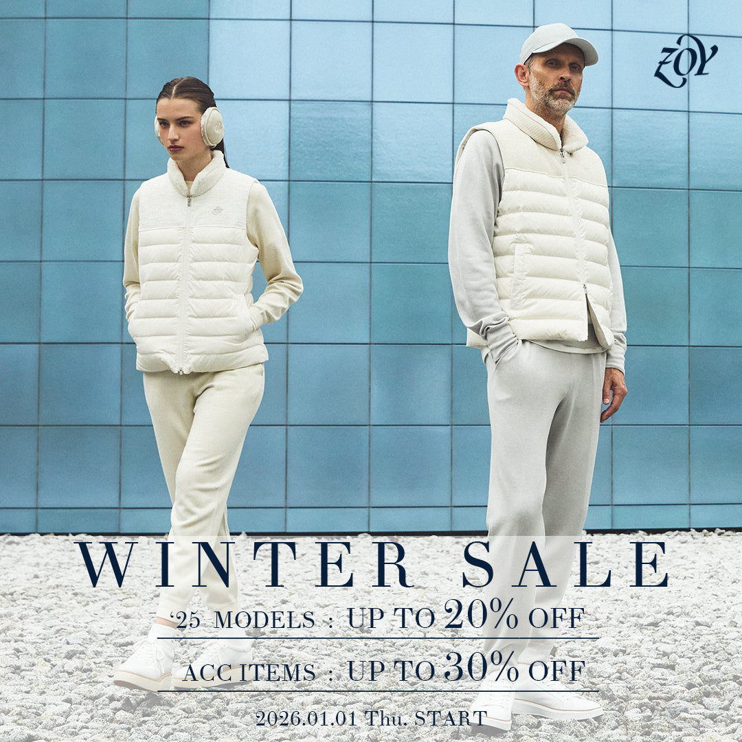 【完売必至の2つの自信作 - ZOY WINTER SALE／最大30%OFF 】この冬のスタイリングに、ワンランク上の「暖かさ」と「美しさ」もたらす - ZOYが提案する「完売必至の2つの自信作」を新春を飾る特別なプライスで――